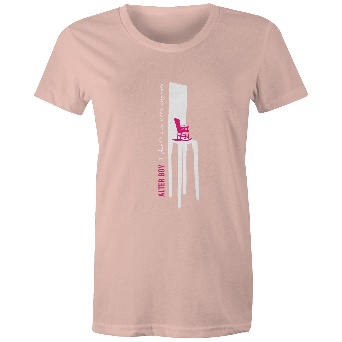 Regular Ladies Fit - I Don't Live Here Anymore Pink