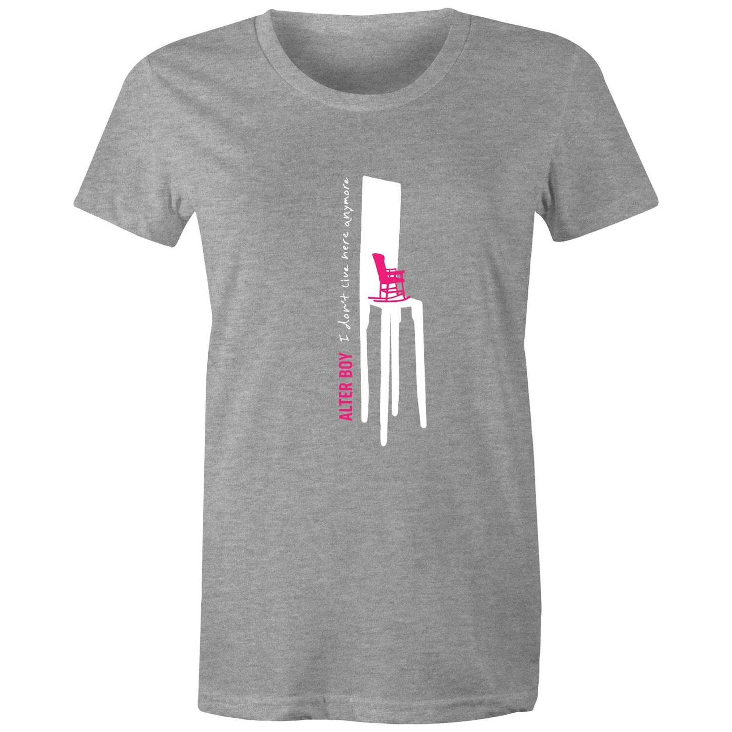 Regular Ladies Fit - I Don't Live Here Anymore Pink